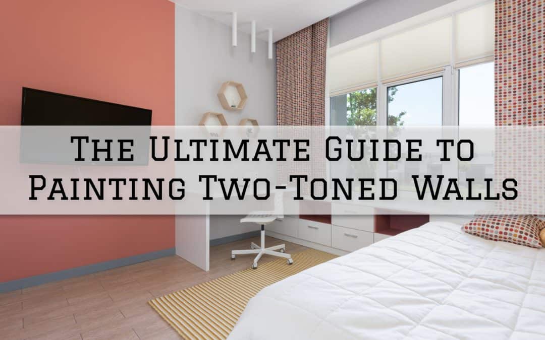 The Ultimate Guide to Painting Two-Toned Walls in Anchorage, AK