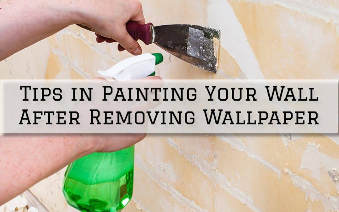Tips in Painting Your Wall After Removing Wallpaper in Anchorage, AK