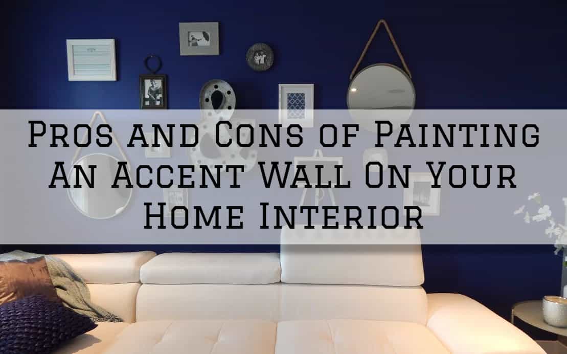 Pros and Cons of Painting An Accent Wall On Your Home Interior in