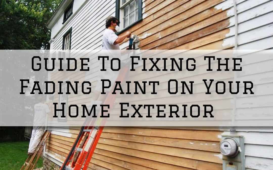Guide To Fixing The Fading Paint On Your Home Exterior in Anchorage, AK