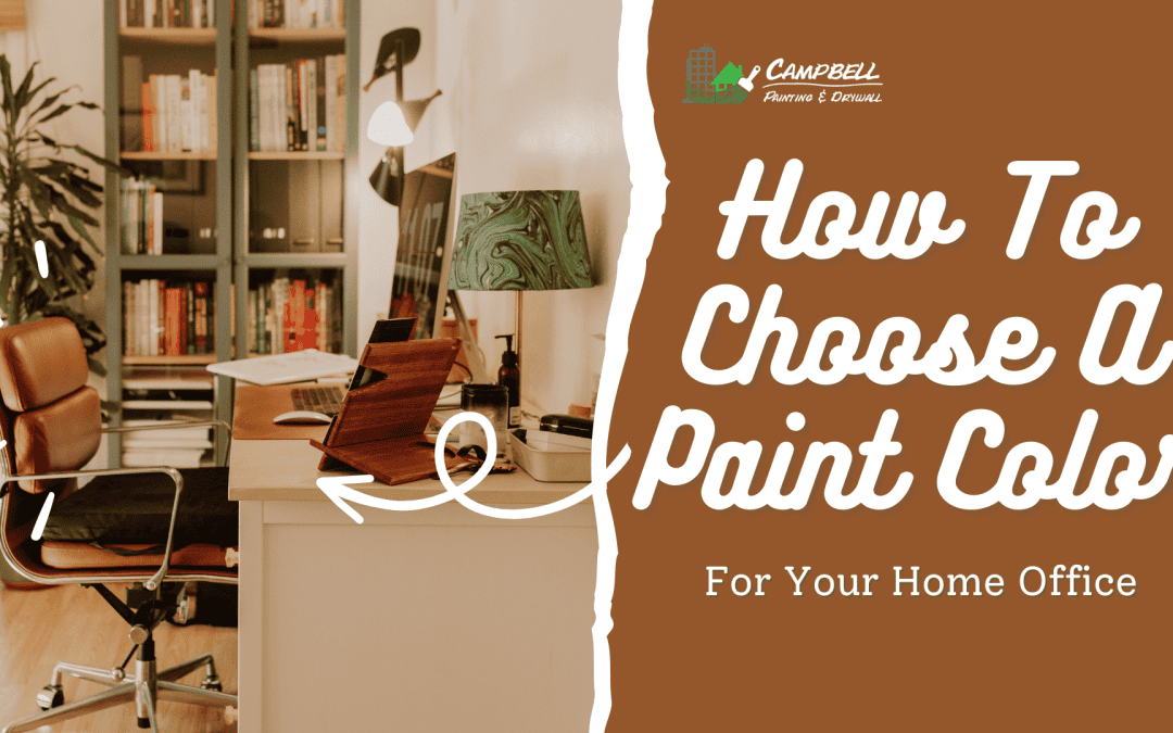 How To Choose A Paint Color For Your Home Office in Anchorage, AK