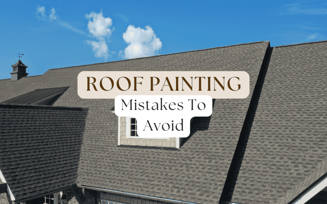 Roof Painting Mistakes To Avoid In Anchorage, AK