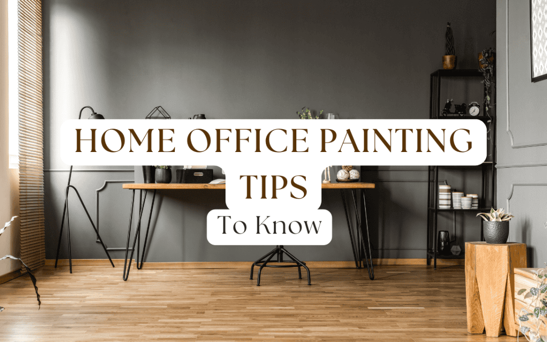 2025-06-22 Ben Campbell - Campbell Painting - Home Office Painting Tips To Know In Anchorage, AK